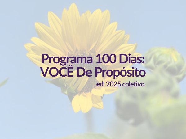 Capa do Curso Programa 100 Dias: VOCÊ De Propósito - ed. Coletivo